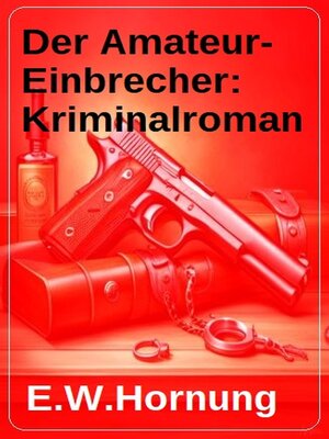 cover image of Der Amateur-Einbrecher